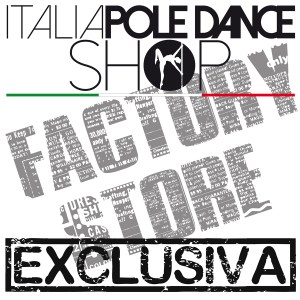factory store l'unico negozio reale a modena in italia, dove trovi tutto per poledance , xpole, lupit, xstage, itac2, polefit,dryhands,dew point,aframne,cerchi,guanti tack, coulotte , pleaser